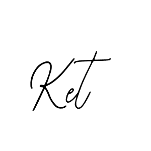 Make a beautiful signature design for name Ket. With this signature (Bearetta-2O07w) style, you can create a handwritten signature for free. Ket signature style 12 images and pictures png