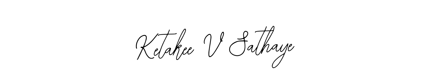 Ketakee V Sathaye stylish signature style. Best Handwritten Sign (Bearetta-2O07w) for my name. Handwritten Signature Collection Ideas for my name Ketakee V Sathaye. Ketakee V Sathaye signature style 12 images and pictures png