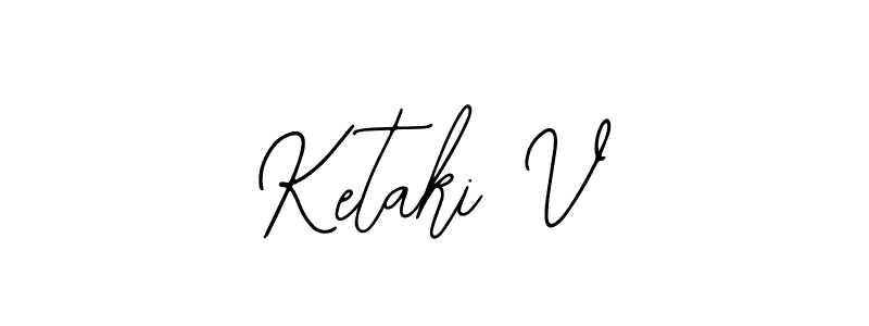 Use a signature maker to create a handwritten signature online. With this signature software, you can design (Bearetta-2O07w) your own signature for name Ketaki V. Ketaki V signature style 12 images and pictures png