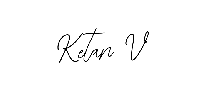 You should practise on your own different ways (Bearetta-2O07w) to write your name (Ketan V) in signature. don't let someone else do it for you. Ketan V signature style 12 images and pictures png