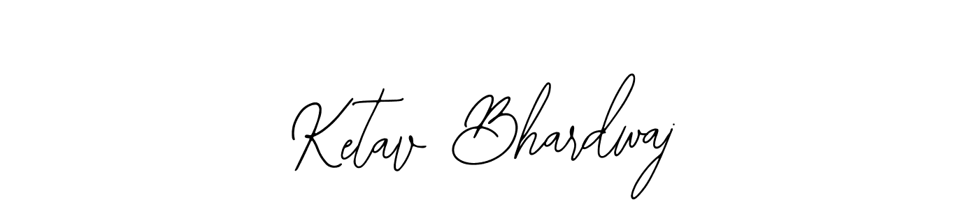 Ketav Bhardwaj stylish signature style. Best Handwritten Sign (Bearetta-2O07w) for my name. Handwritten Signature Collection Ideas for my name Ketav Bhardwaj. Ketav Bhardwaj signature style 12 images and pictures png