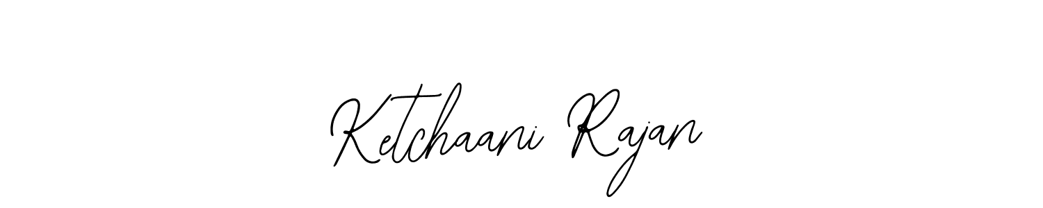 Make a beautiful signature design for name Ketchaani Rajan. Use this online signature maker to create a handwritten signature for free. Ketchaani Rajan signature style 12 images and pictures png