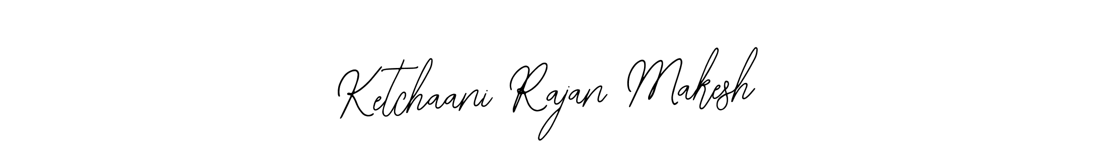 Make a beautiful signature design for name Ketchaani Rajan Makesh. Use this online signature maker to create a handwritten signature for free. Ketchaani Rajan Makesh signature style 12 images and pictures png