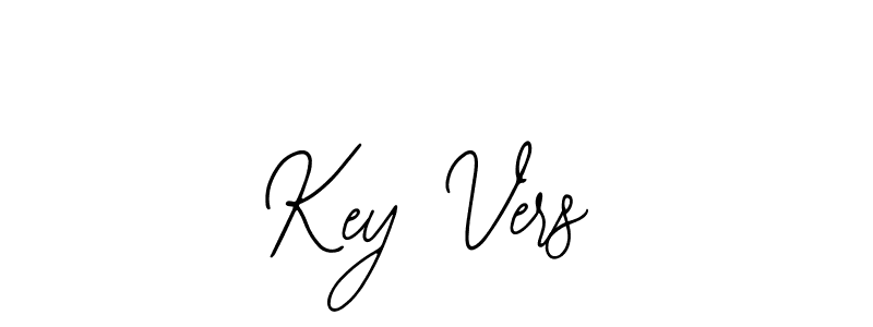 You should practise on your own different ways (Bearetta-2O07w) to write your name (Key Vers) in signature. don't let someone else do it for you. Key Vers signature style 12 images and pictures png