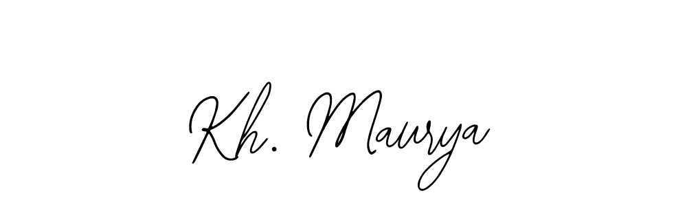 Design your own signature with our free online signature maker. With this signature software, you can create a handwritten (Bearetta-2O07w) signature for name Kh. Maurya. Kh. Maurya signature style 12 images and pictures png
