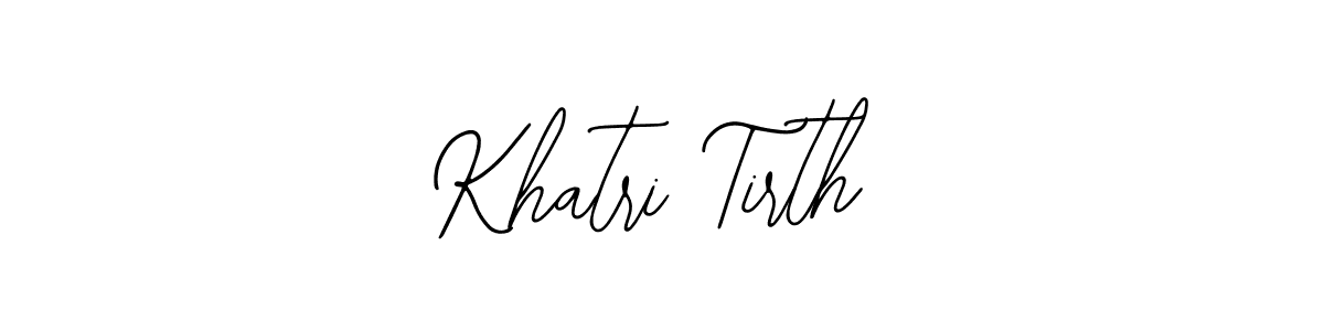 How to make Khatri Tirth name signature. Use Bearetta-2O07w style for creating short signs online. This is the latest handwritten sign. Khatri Tirth signature style 12 images and pictures png