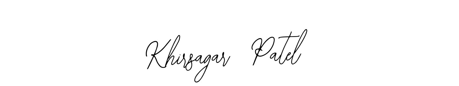 Create a beautiful signature design for name Khirsagar  Patel. With this signature (Bearetta-2O07w) fonts, you can make a handwritten signature for free. Khirsagar  Patel signature style 12 images and pictures png