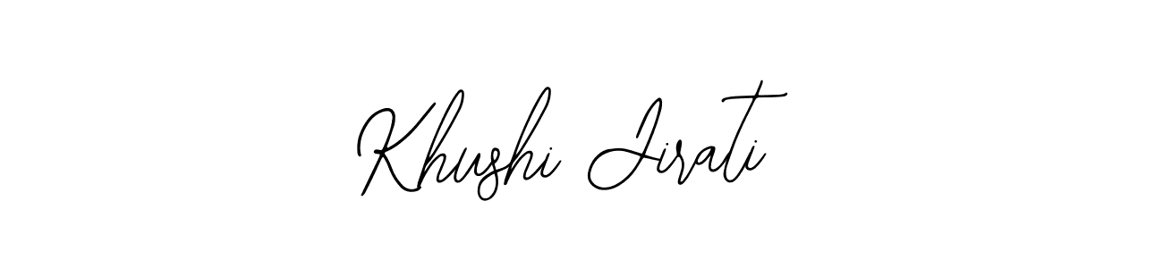 You should practise on your own different ways (Bearetta-2O07w) to write your name (Khushi Jirati) in signature. don't let someone else do it for you. Khushi Jirati signature style 12 images and pictures png