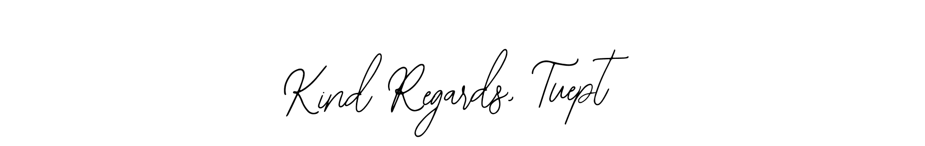 It looks lik you need a new signature style for name Kind Regards, Tuept. Design unique handwritten (Bearetta-2O07w) signature with our free signature maker in just a few clicks. Kind Regards, Tuept signature style 12 images and pictures png