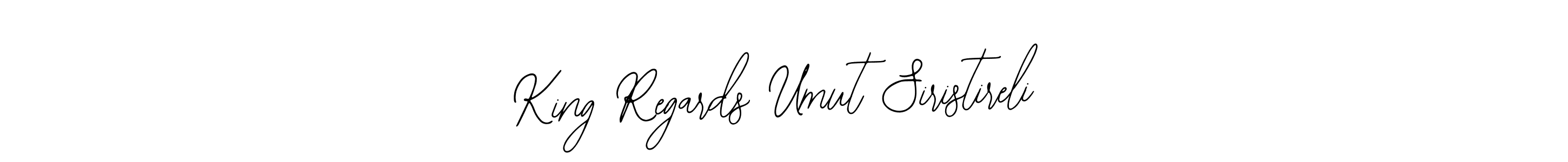 Also we have King Regards Umut Siristireli name is the best signature style. Create professional handwritten signature collection using Bearetta-2O07w autograph style. King Regards Umut Siristireli signature style 12 images and pictures png