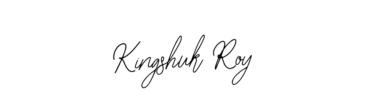 You should practise on your own different ways (Bearetta-2O07w) to write your name (Kingshuk Roy) in signature. don't let someone else do it for you. Kingshuk Roy signature style 12 images and pictures png