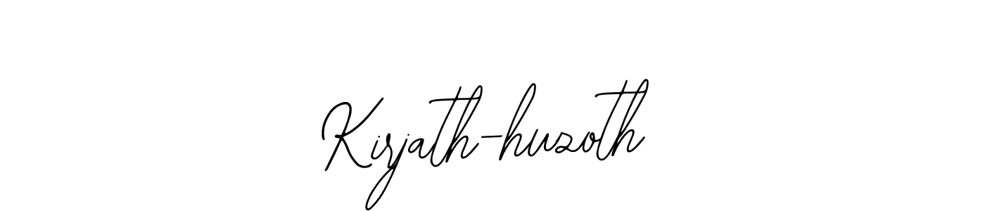 How to make Kirjath-huzoth signature? Bearetta-2O07w is a professional autograph style. Create handwritten signature for Kirjath-huzoth name. Kirjath-huzoth signature style 12 images and pictures png