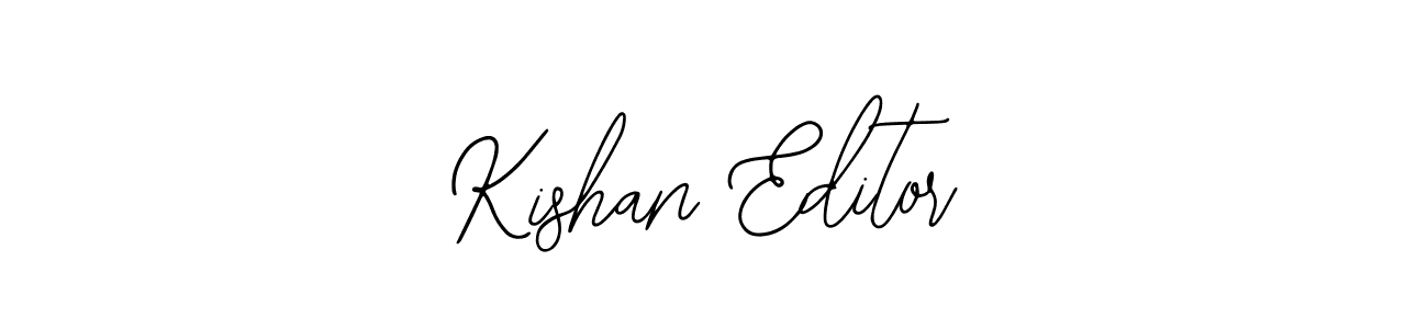 You should practise on your own different ways (Bearetta-2O07w) to write your name (Kishan Editor) in signature. don't let someone else do it for you. Kishan Editor signature style 12 images and pictures png