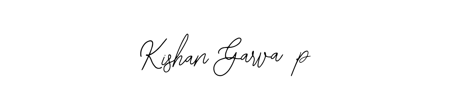 Once you've used our free online signature maker to create your best signature Bearetta-2O07w style, it's time to enjoy all of the benefits that Kishan Garva .p name signing documents. Kishan Garva .p signature style 12 images and pictures png