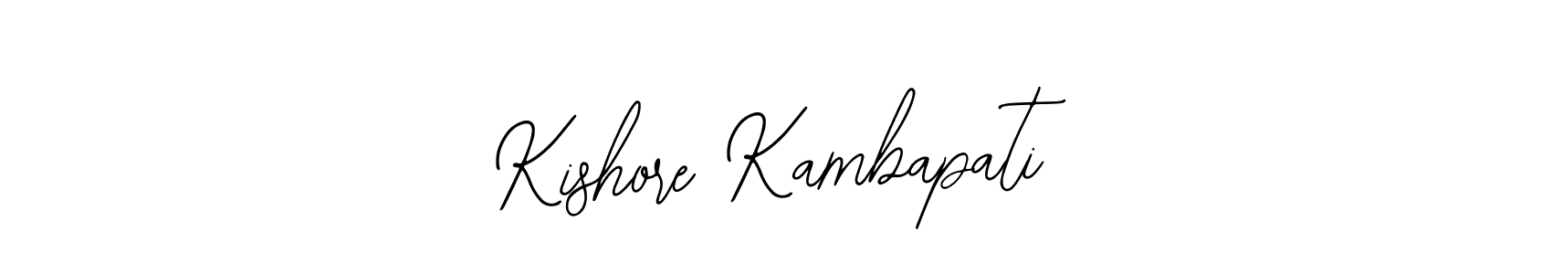 How to make Kishore Kambapati signature? Bearetta-2O07w is a professional autograph style. Create handwritten signature for Kishore Kambapati name. Kishore Kambapati signature style 12 images and pictures png