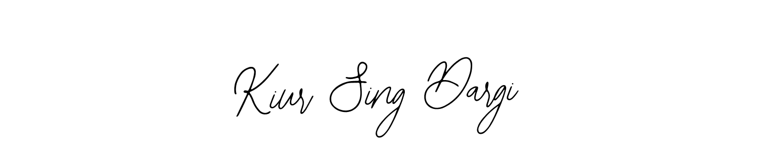 You should practise on your own different ways (Bearetta-2O07w) to write your name (Kiur Sing Dargi) in signature. don't let someone else do it for you. Kiur Sing Dargi signature style 12 images and pictures png