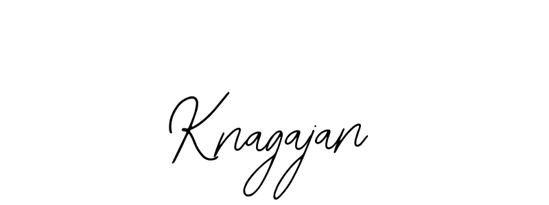 You should practise on your own different ways (Bearetta-2O07w) to write your name (Knagajan) in signature. don't let someone else do it for you. Knagajan signature style 12 images and pictures png