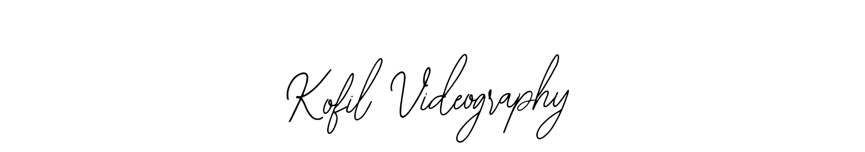 How to make Kofil Videography signature? Bearetta-2O07w is a professional autograph style. Create handwritten signature for Kofil Videography name. Kofil Videography signature style 12 images and pictures png