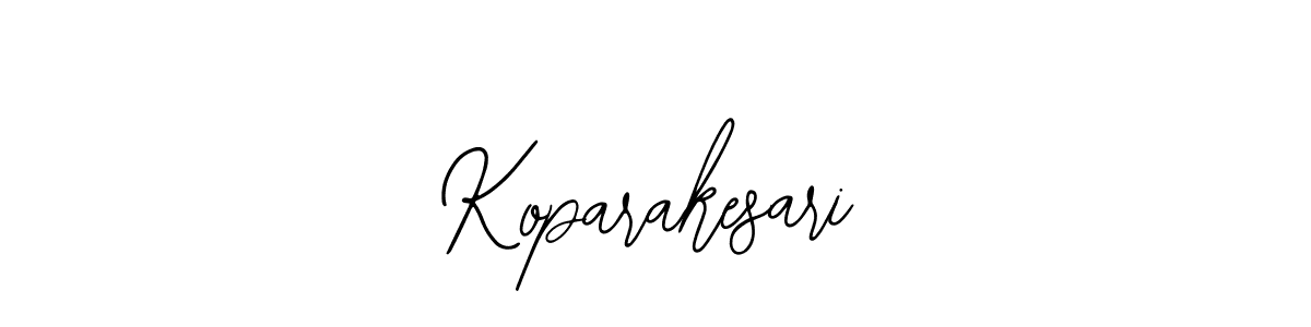 You should practise on your own different ways (Bearetta-2O07w) to write your name (Koparakesari) in signature. don't let someone else do it for you. Koparakesari signature style 12 images and pictures png