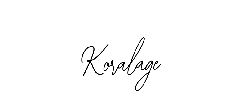 You should practise on your own different ways (Bearetta-2O07w) to write your name (Koralage) in signature. don't let someone else do it for you. Koralage signature style 12 images and pictures png