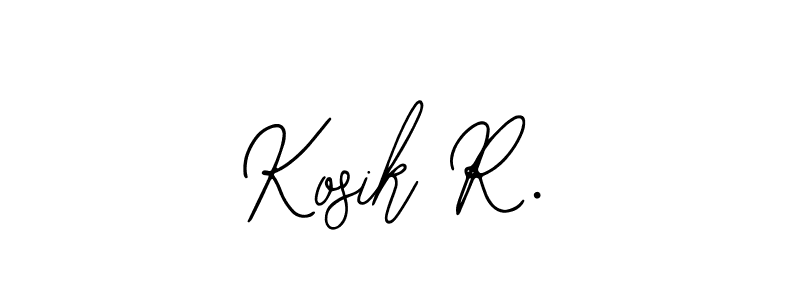 How to make Kosik R. name signature. Use Bearetta-2O07w style for creating short signs online. This is the latest handwritten sign. Kosik R. signature style 12 images and pictures png