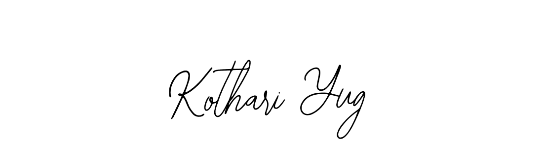You should practise on your own different ways (Bearetta-2O07w) to write your name (Kothari Yug) in signature. don't let someone else do it for you. Kothari Yug signature style 12 images and pictures png