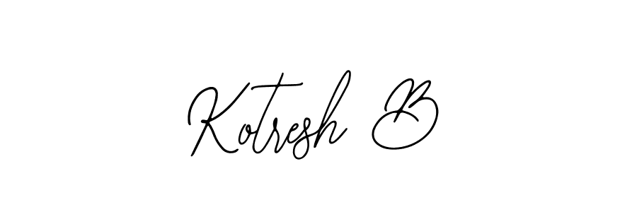 How to make Kotresh B name signature. Use Bearetta-2O07w style for creating short signs online. This is the latest handwritten sign. Kotresh B signature style 12 images and pictures png