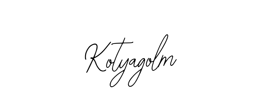 How to make Kotyagolm signature? Bearetta-2O07w is a professional autograph style. Create handwritten signature for Kotyagolm name. Kotyagolm signature style 12 images and pictures png