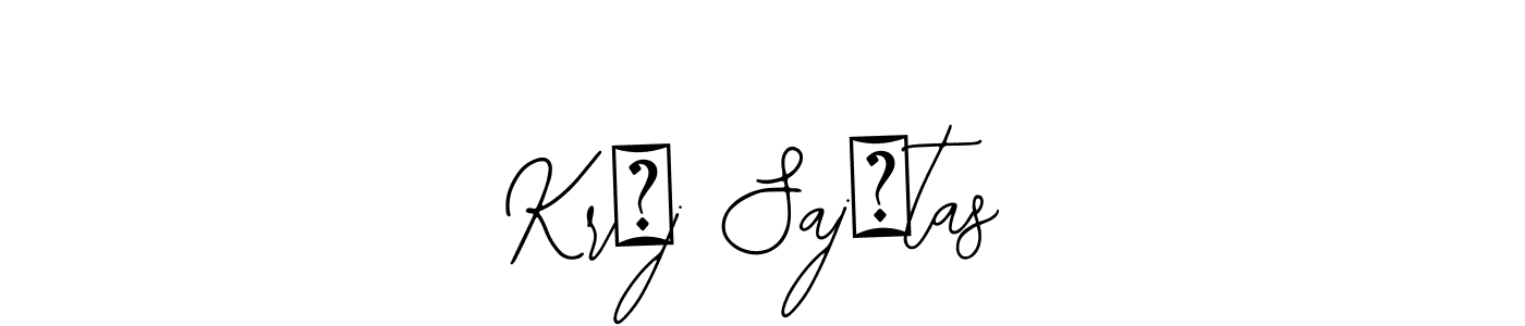 You should practise on your own different ways (Bearetta-2O07w) to write your name (Krāj Sajūtas) in signature. don't let someone else do it for you. Krāj Sajūtas signature style 12 images and pictures png