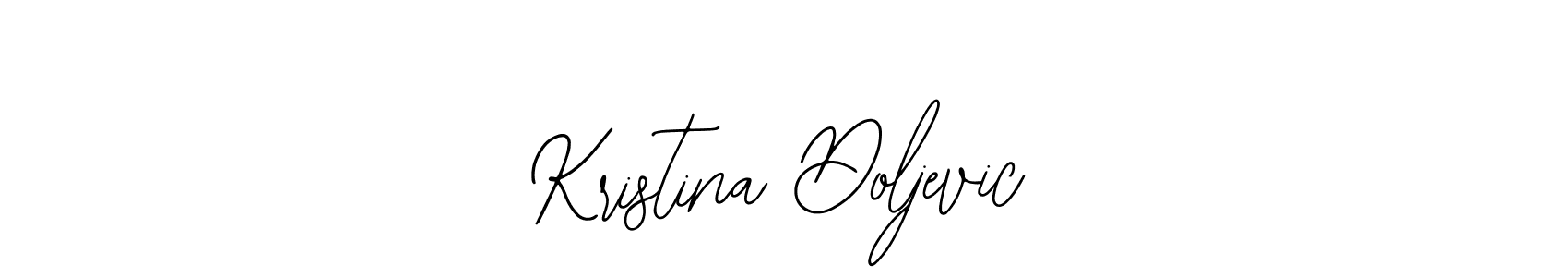 How to make Kristina Doljevic signature? Bearetta-2O07w is a professional autograph style. Create handwritten signature for Kristina Doljevic name. Kristina Doljevic signature style 12 images and pictures png