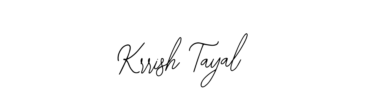 It looks lik you need a new signature style for name Krrish Tayal. Design unique handwritten (Bearetta-2O07w) signature with our free signature maker in just a few clicks. Krrish Tayal signature style 12 images and pictures png