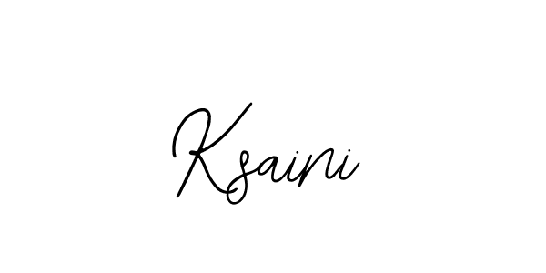 You should practise on your own different ways (Bearetta-2O07w) to write your name (Ksaini) in signature. don't let someone else do it for you. Ksaini signature style 12 images and pictures png