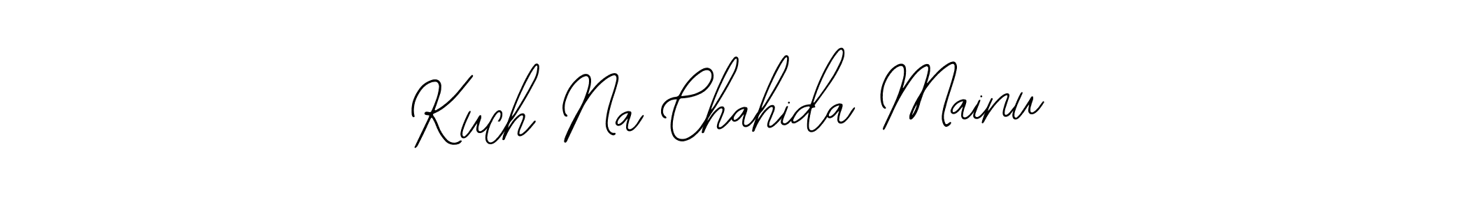 Once you've used our free online signature maker to create your best signature Bearetta-2O07w style, it's time to enjoy all of the benefits that Kuch Na Chahida Mainu name signing documents. Kuch Na Chahida Mainu signature style 12 images and pictures png