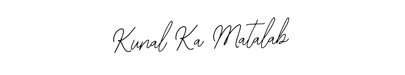 Also we have Kunal Ka Matalab name is the best signature style. Create professional handwritten signature collection using Bearetta-2O07w autograph style. Kunal Ka Matalab signature style 12 images and pictures png