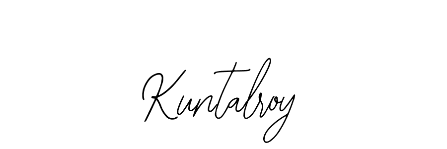 You should practise on your own different ways (Bearetta-2O07w) to write your name (Kuntalroy) in signature. don't let someone else do it for you. Kuntalroy signature style 12 images and pictures png