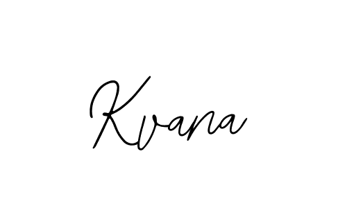 Design your own signature with our free online signature maker. With this signature software, you can create a handwritten (Bearetta-2O07w) signature for name Kvana. Kvana signature style 12 images and pictures png