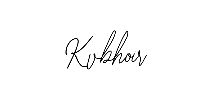 Design your own signature with our free online signature maker. With this signature software, you can create a handwritten (Bearetta-2O07w) signature for name Kvbhoir. Kvbhoir signature style 12 images and pictures png