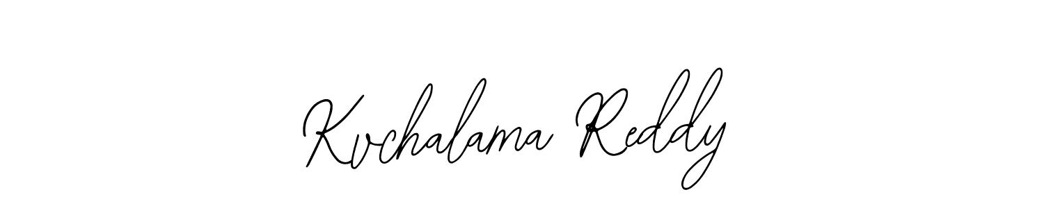 You should practise on your own different ways (Bearetta-2O07w) to write your name (Kvchalama Reddy) in signature. don't let someone else do it for you. Kvchalama Reddy signature style 12 images and pictures png