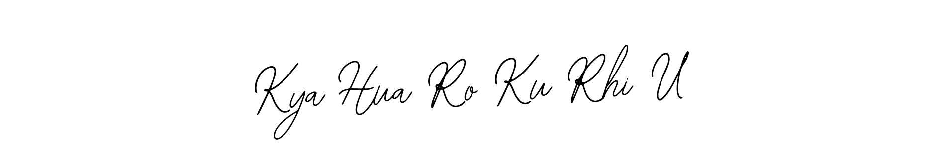It looks lik you need a new signature style for name Kya Hua Ro Ku Rhi U. Design unique handwritten (Bearetta-2O07w) signature with our free signature maker in just a few clicks. Kya Hua Ro Ku Rhi U signature style 12 images and pictures png