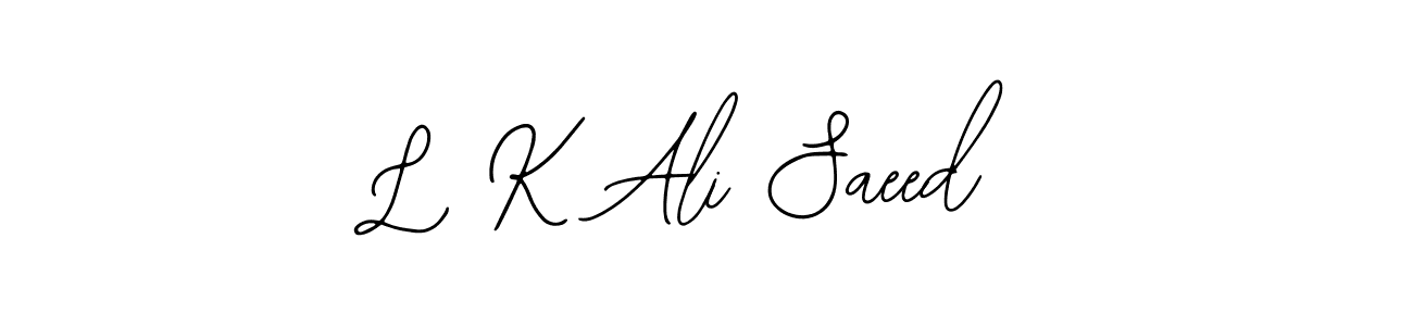 Make a beautiful signature design for name L K Ali Saeed. With this signature (Bearetta-2O07w) style, you can create a handwritten signature for free. L K Ali Saeed signature style 12 images and pictures png