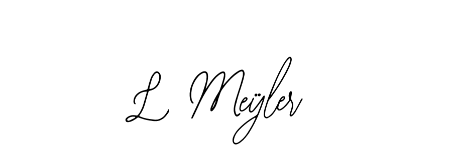 You should practise on your own different ways (Bearetta-2O07w) to write your name (L Meÿler) in signature. don't let someone else do it for you. L Meÿler signature style 12 images and pictures png