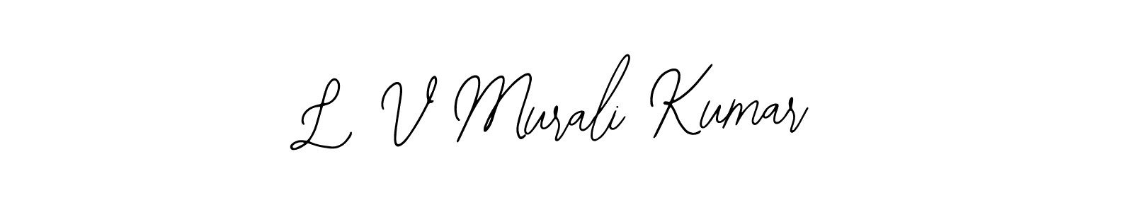 Also we have L V Murali Kumar name is the best signature style. Create professional handwritten signature collection using Bearetta-2O07w autograph style. L V Murali Kumar signature style 12 images and pictures png