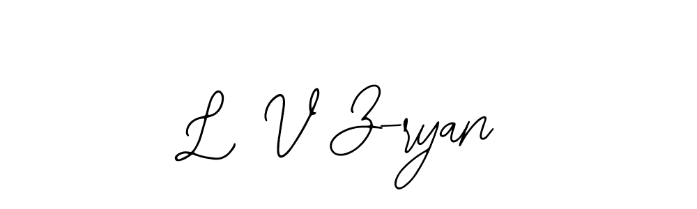 How to make L V Z-ryan name signature. Use Bearetta-2O07w style for creating short signs online. This is the latest handwritten sign. L V Z-ryan signature style 12 images and pictures png