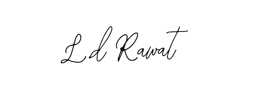 It looks lik you need a new signature style for name L.d Rawat. Design unique handwritten (Bearetta-2O07w) signature with our free signature maker in just a few clicks. L.d Rawat signature style 12 images and pictures png