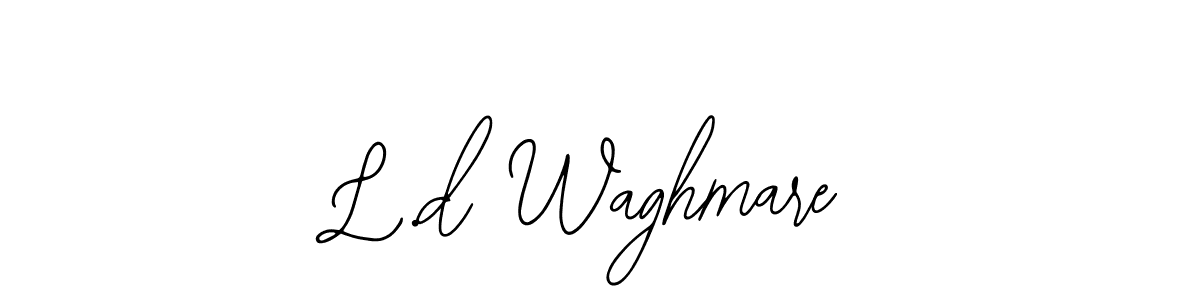 How to make L.d Waghmare signature? Bearetta-2O07w is a professional autograph style. Create handwritten signature for L.d Waghmare name. L.d Waghmare signature style 12 images and pictures png