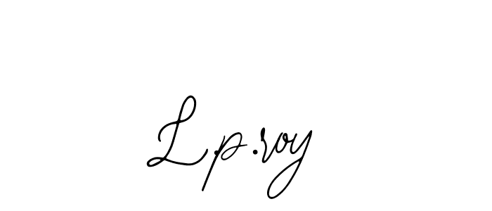 It looks lik you need a new signature style for name L.p.roy. Design unique handwritten (Bearetta-2O07w) signature with our free signature maker in just a few clicks. L.p.roy signature style 12 images and pictures png