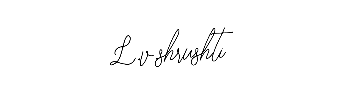 How to make L.v.shrushti signature? Bearetta-2O07w is a professional autograph style. Create handwritten signature for L.v.shrushti name. L.v.shrushti signature style 12 images and pictures png