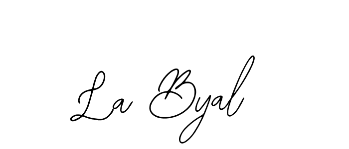 How to make La Byal name signature. Use Bearetta-2O07w style for creating short signs online. This is the latest handwritten sign. La Byal signature style 12 images and pictures png