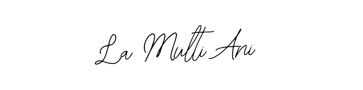 How to Draw La Multi Ani signature style? Bearetta-2O07w is a latest design signature styles for name La Multi Ani. La Multi Ani signature style 12 images and pictures png