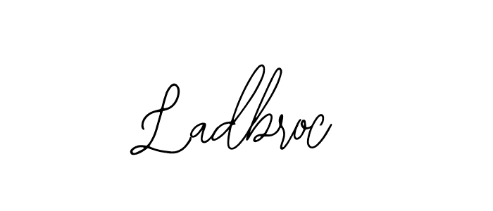 Create a beautiful signature design for name Ladbroc. With this signature (Bearetta-2O07w) fonts, you can make a handwritten signature for free. Ladbroc signature style 12 images and pictures png